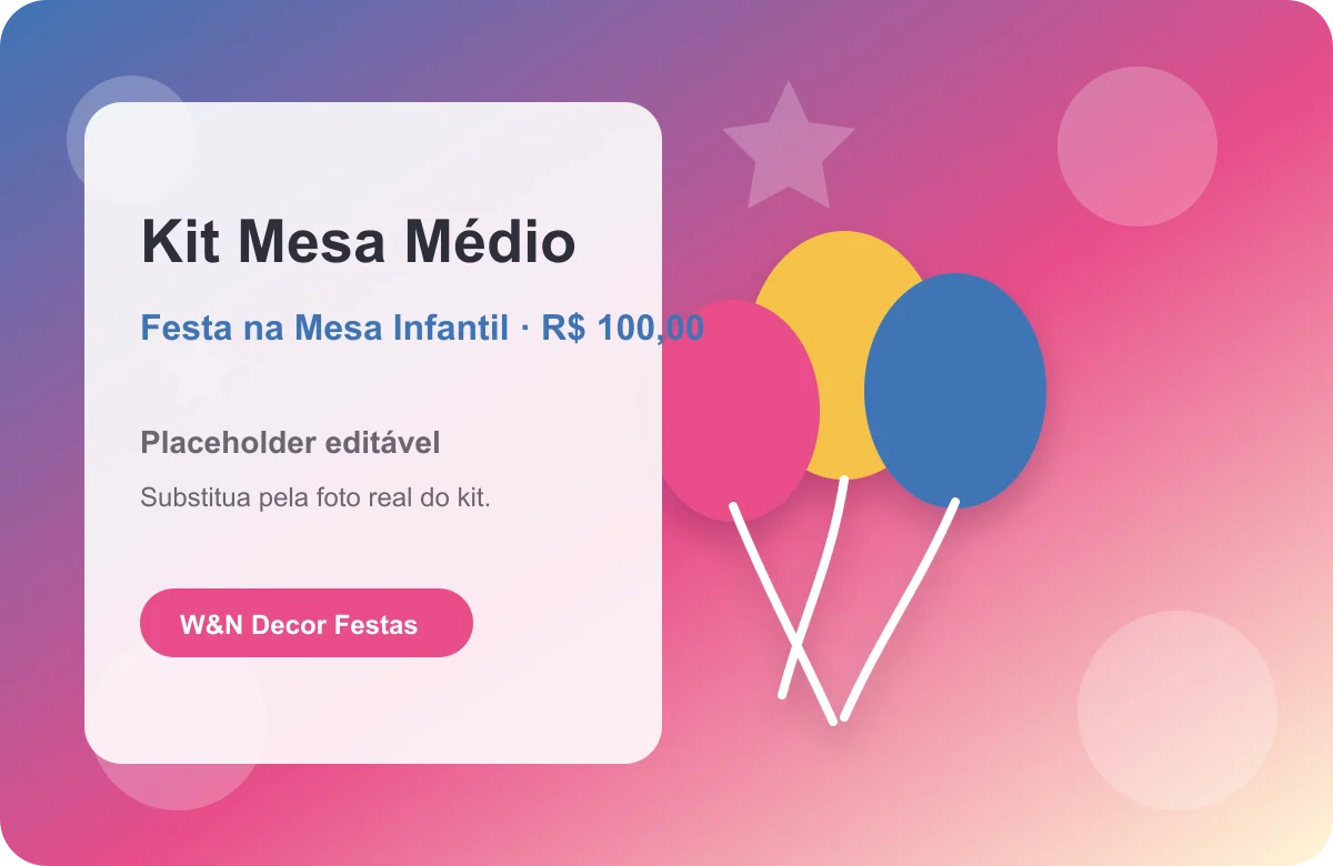 Kit Mesa Médio da W&N Decor Festas