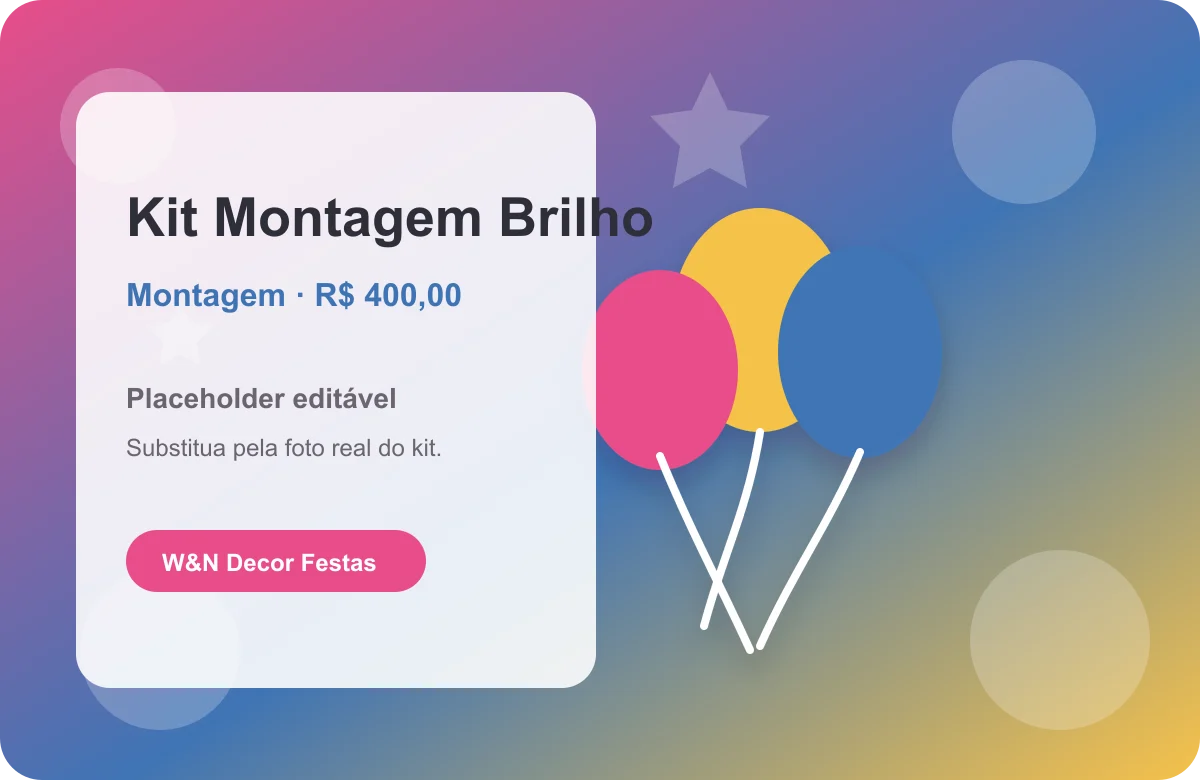 Kit Montagem Brilho da W&N Decor Festas